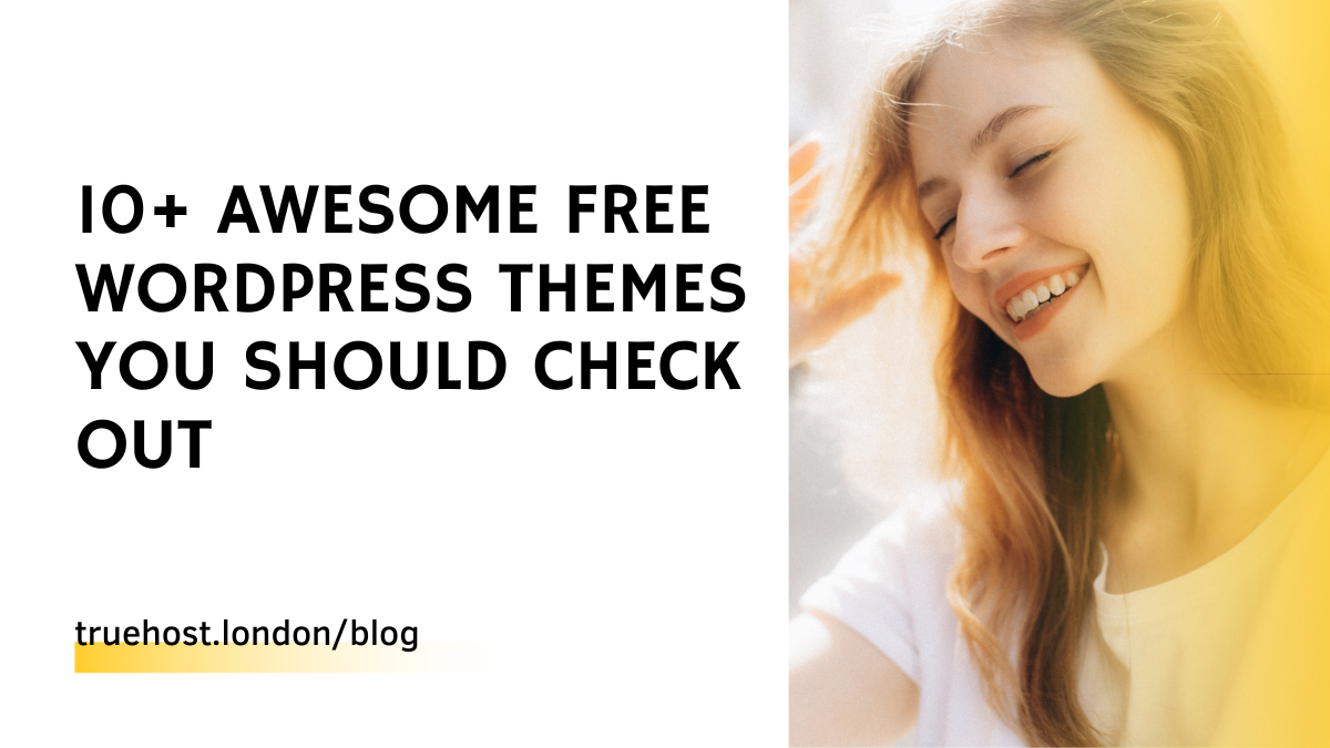 10+ Awesome Free WordPress Themes You Should Check Out